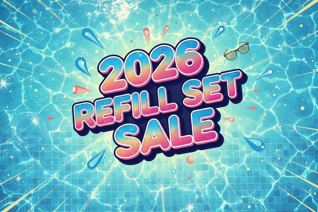 2026 Refill Set Sale is LIVE!